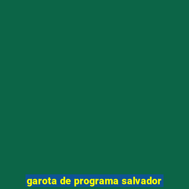 garota de programa salvador